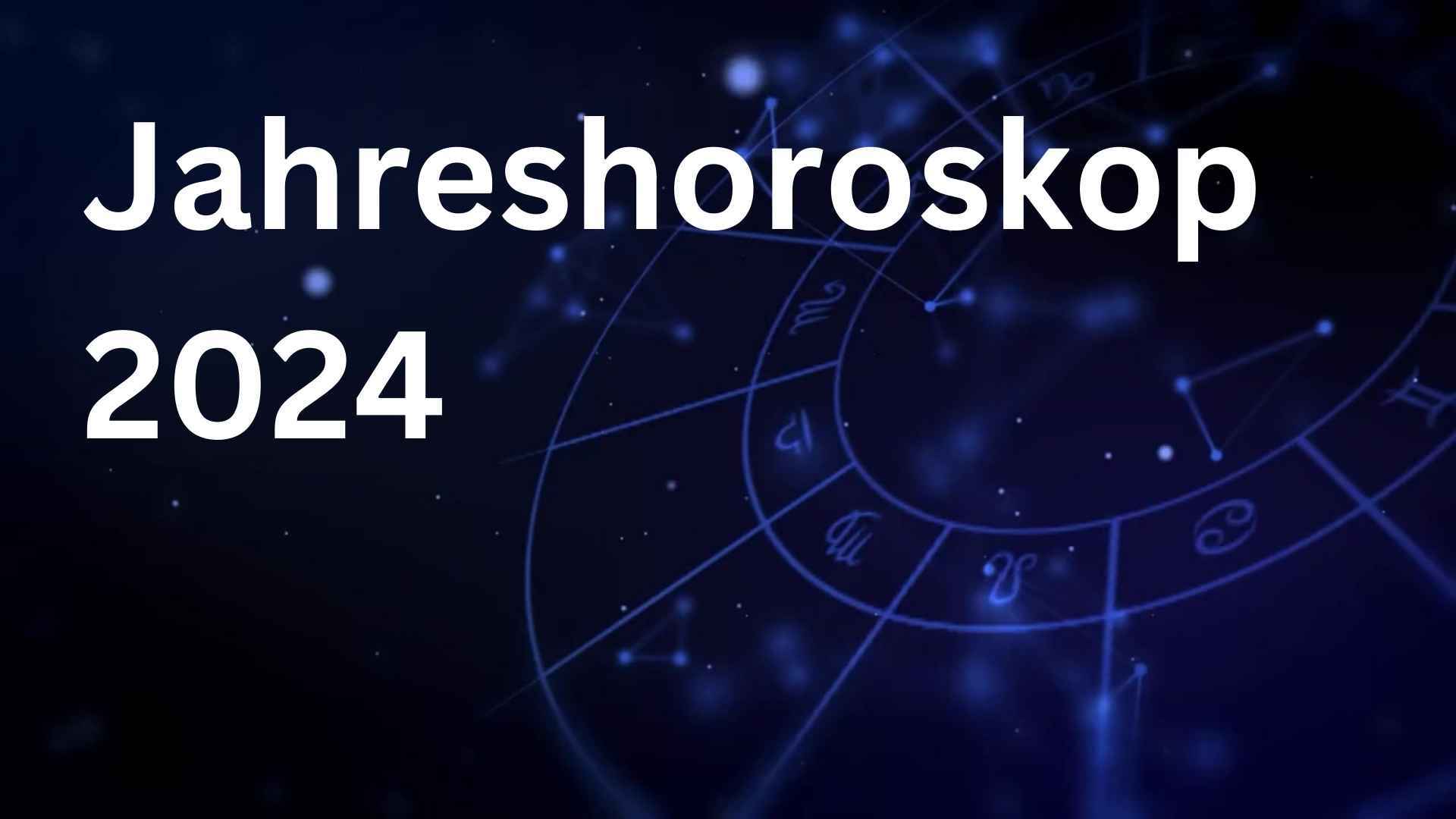 Jahreshoroskop 2024 Von Sophia Solaris Für Alle Sternzeichen